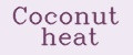 Coconut heat