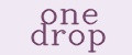 one drop
