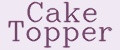 Cake Topper