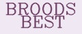 BROODS BEST