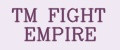 ТМ FIGHT EMPIRE