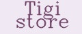 Tigi store