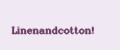 Linenandcotton!