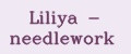 Liliya - needlework