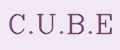 C.U.B.E