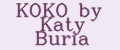 KOKO by Katy Buria