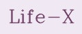 Life-X