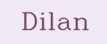 Dilan