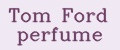 Tom Ford perfume