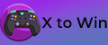 X to Win