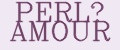 PERL’ AMOUR