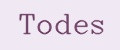Todes
