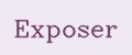 Exposer