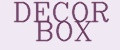 DECOR BOX