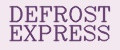 DEFROST EXPRESS