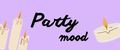 Party mood