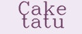 Cake tatu