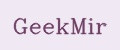 GeekMir