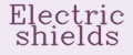 Electric shields