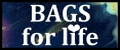 Bags for life