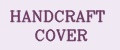 HANDCRAFT COVER