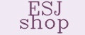 ESJ shop