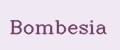 Bombesia