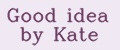 Good idea by Kate