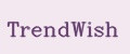 TrendWish