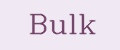 Bulk