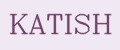 KATISH