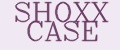 SHOXX CASE