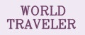 WORLD TRAVELER