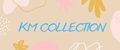 KM COLLECTION