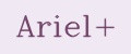 Ariel+