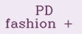 PD fashion +
