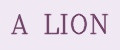 A LION