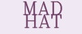 MAD HAT