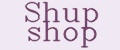 Shup shop