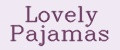 Lovely Pajamas