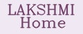 LAKSHMI Home