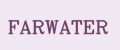 FARWATER