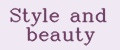 Style and beauty