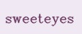sweeteyes