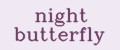 night butterfly