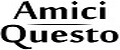 Amici Questo