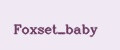 Foxset_baby