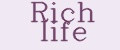 Rich life