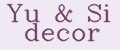 Yu&Si decor