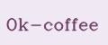 Ok-coffee